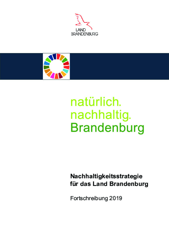 Bild vergrößern (Bild: Nachhaltigkeitstrategie Brandenburg- Fortschreibung 2019)